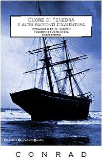 Cuore di tenebra e altri racconti d'avventura. Ediz. integrale book