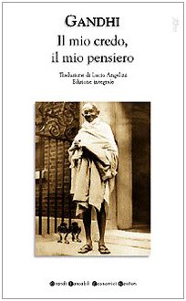 Il mio credo, il mio pensiero. Ediz. integrale (Grandi tascabili economici) Social Sciences