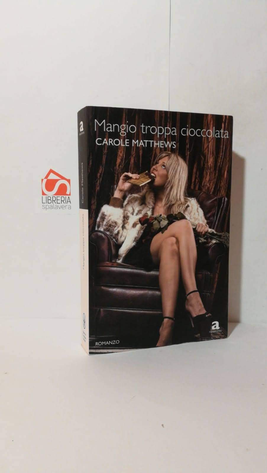 Mangio troppa cioccolata (Anagramma) Contemporary literature