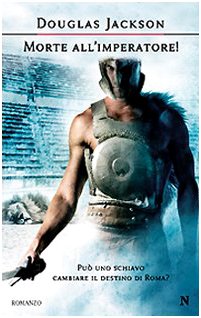 Morte all'imperatore! (Nuova narrativa Newton) Historical Fiction