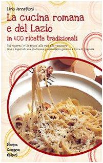 La cucina romana e del Lazio Leisure, Home & Garden