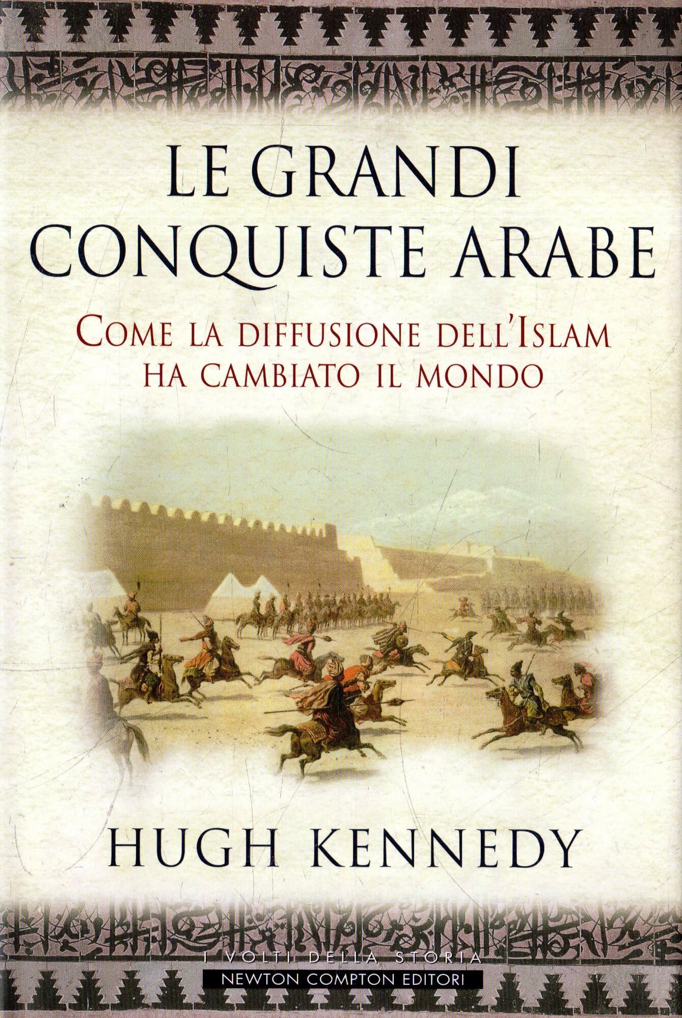 Le grandi conquiste arabe: come la diffusione dell Islam ha cambiato il mondo in cui viviamo.: Tradu book