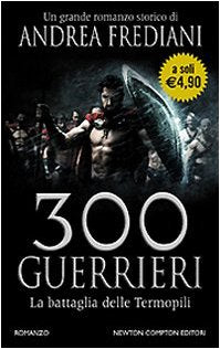 300 guerrieri. La battaglia delle Termopili (Newton Pocket) Action & Adventure