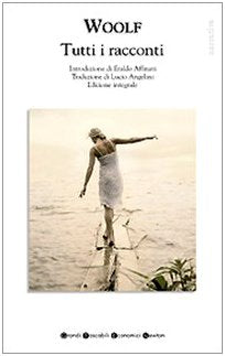 Tutti i racconti. Ediz. integrale (Grandi tascabili economici) Essays & Short Stories