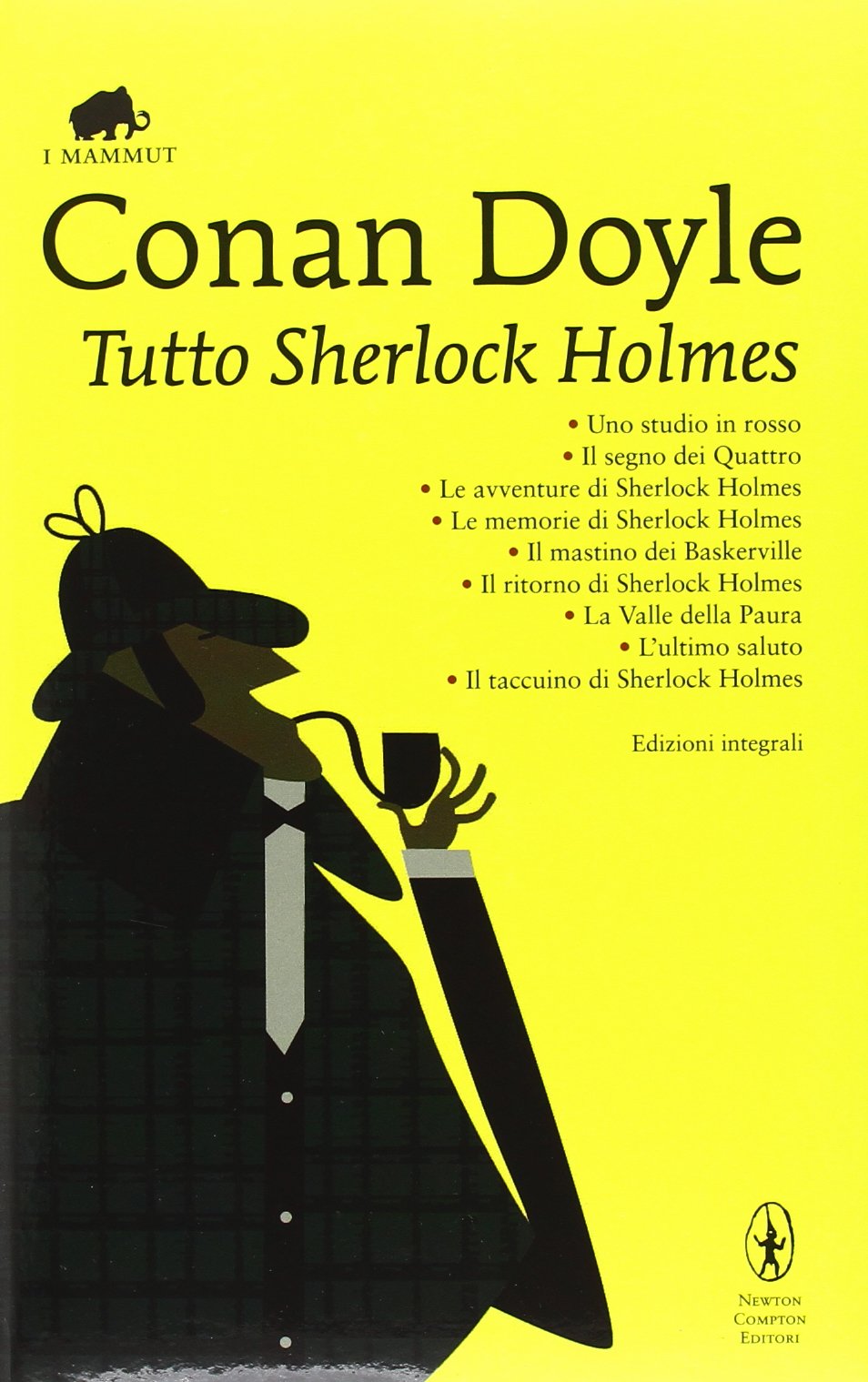 Tutto Sherlock Holmes (Grandi tascabili economici. I mammut) Contemporary literature