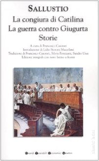 La congiura di Catilina-La guerra contro Giugurta-Storie. Testo latino a fronte. Ediz. integrale (Grandi tascabili economici) Contemporary literature Books