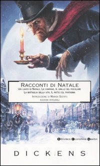 Racconti di Natale. Ediz. integrale (Biblioteca economica Newton) Essays & Short Stories