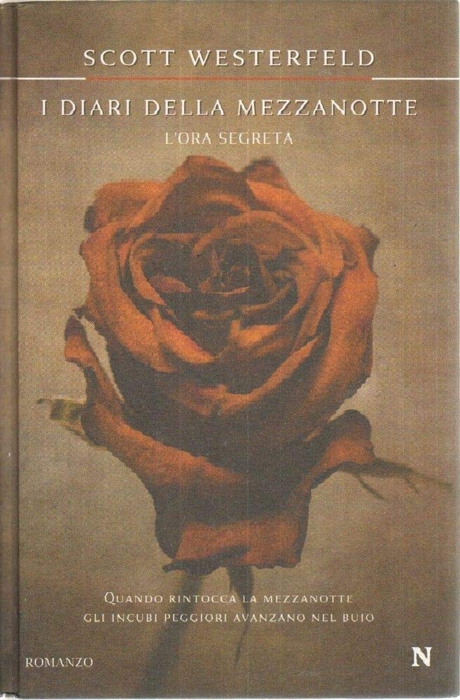 L'ora segreta. I diari della mezzanotte (Nuova narrativa Newton) Horror & Mystery