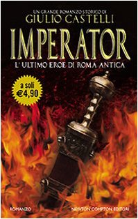 Imperator. L'ultimo eroe di Roma antica (Newton Pocket) Historical Fiction