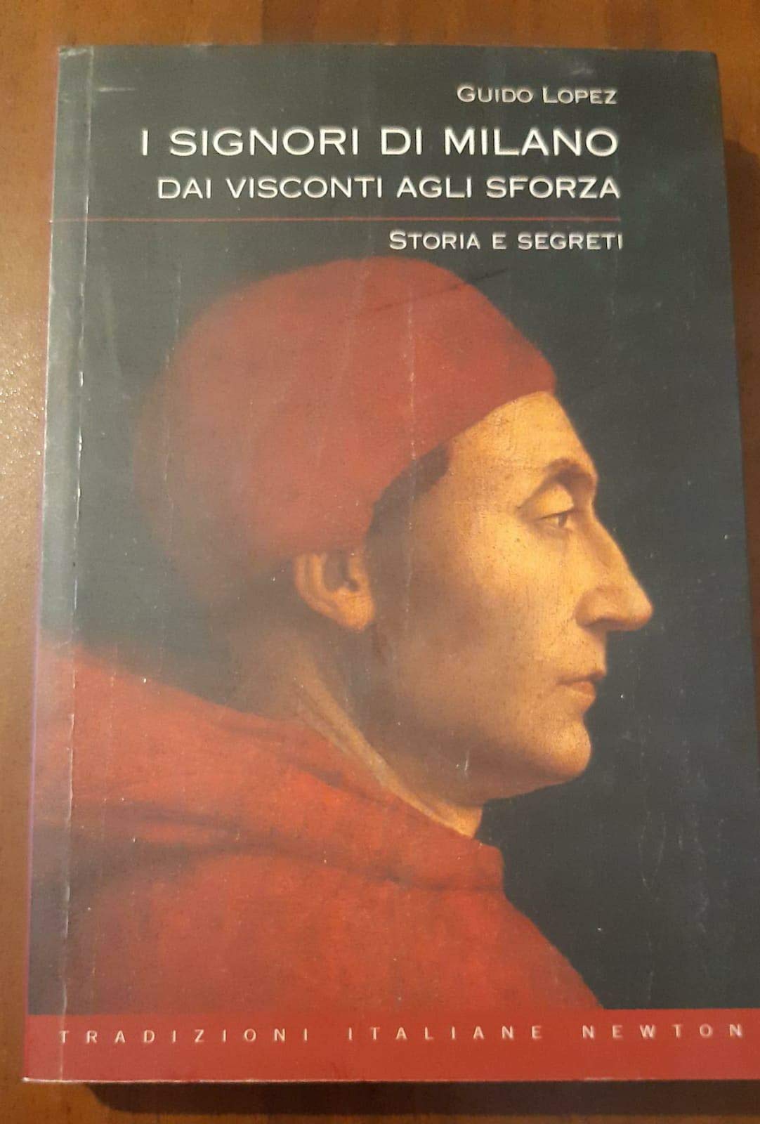 I Signori di Milano. Dai Visconti agli Sforza. Storia e segreti (Tradizioni italiane) Politics & Society