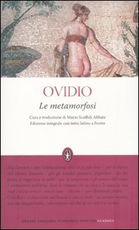 Le metamorfosi. Testo latino a fronte. Ediz. integrale (Grandi tascabili economici) Poetry