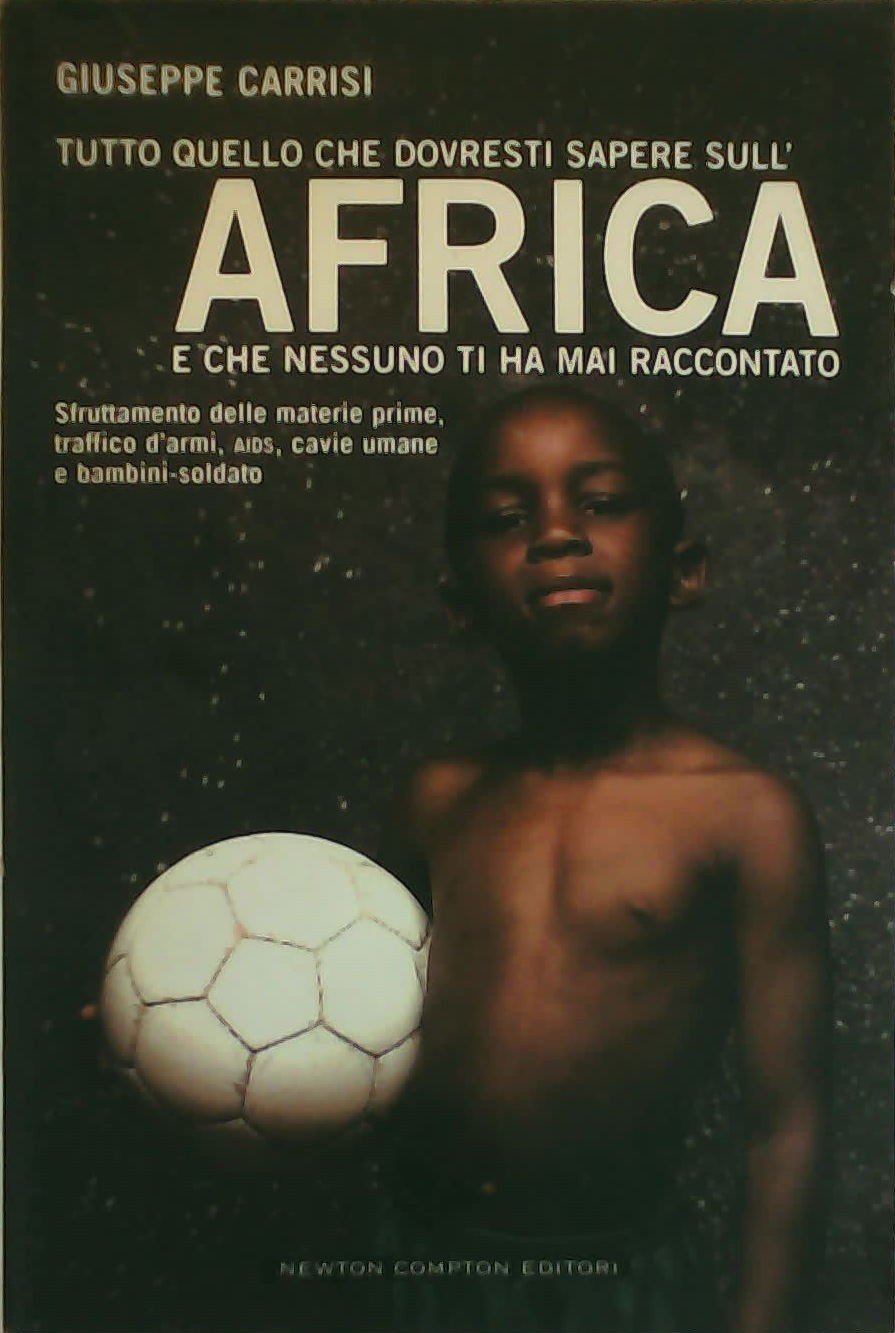 Tutto quello che dovresti sapere sull'Africa e che nessuno ti ha mai raccontato (Controcorrente) Books