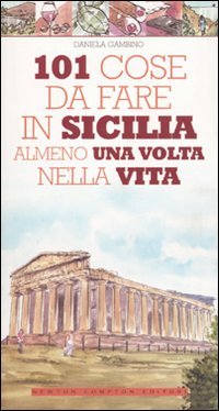 101 cose da fare in Sicilia almeno una volta nella vita Leisure, Home & Garden