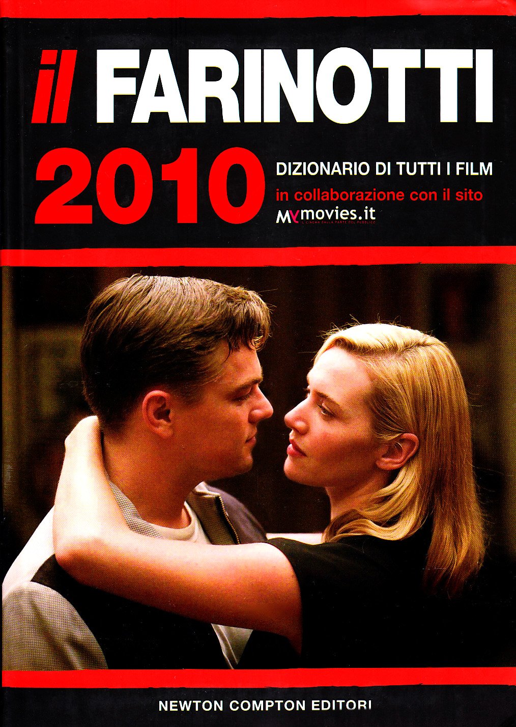 Il Farinotti 2010. Dizionario di tutti i film (Grandi manuali Newton) Film, Art & Culture