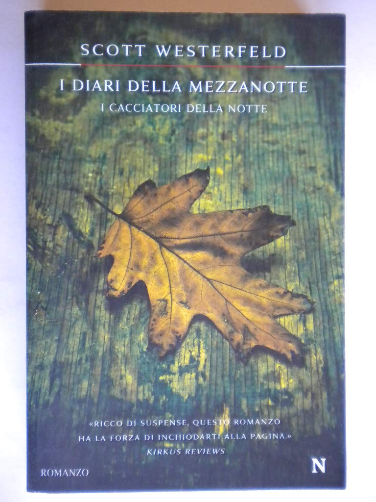 I cacciatori della notte. I diari della mezzanotte (Nuova narrativa Newton) Horror & Mystery