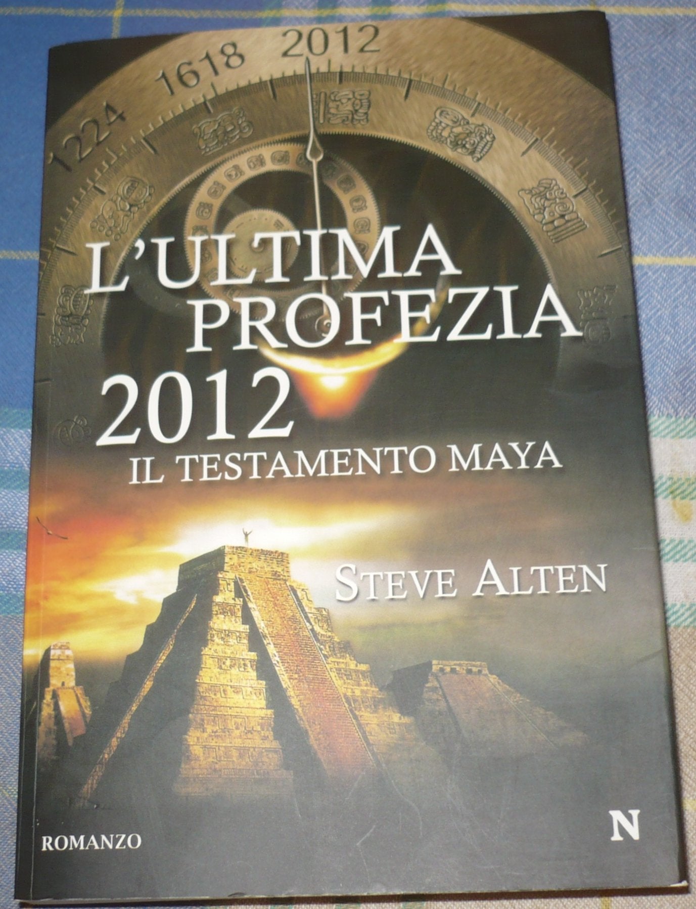 L'ultima profezia. 2012. Il testamento Maya (Nuova narrativa Newton) Contemporary literature