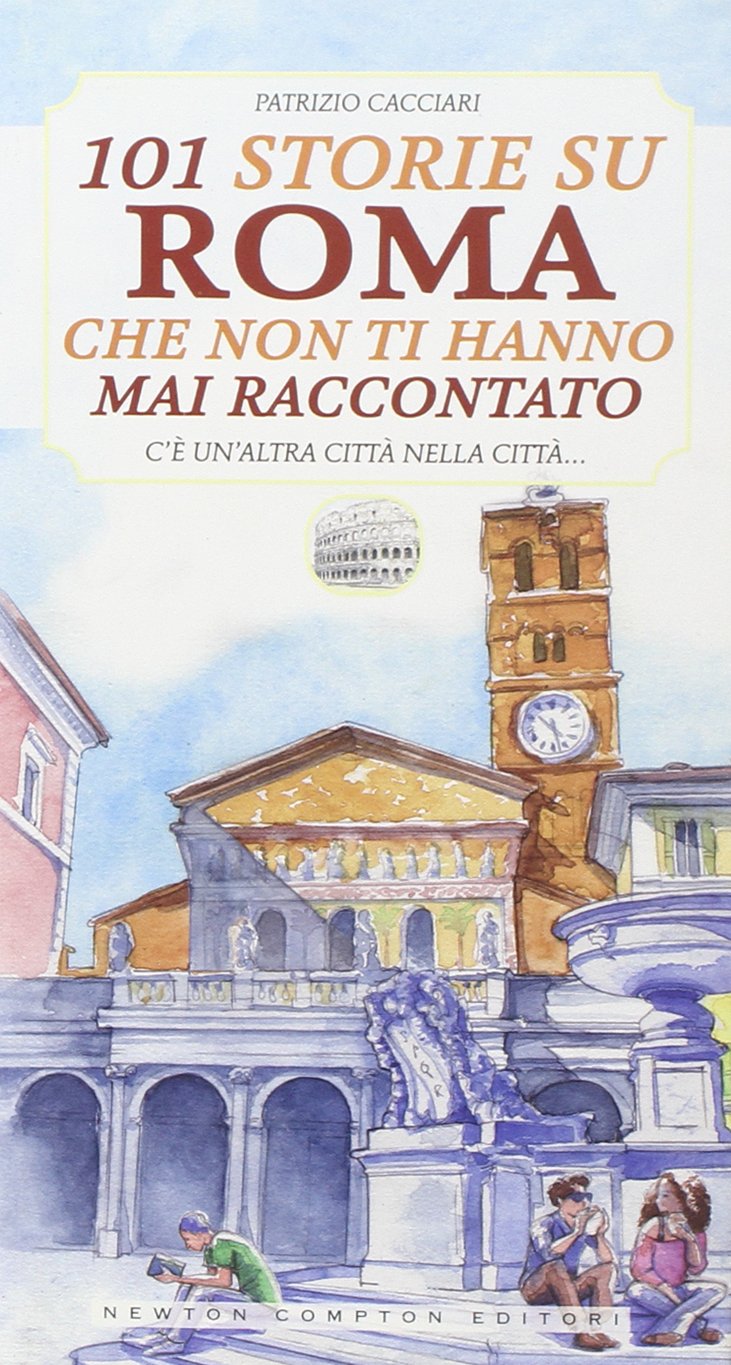 101 storie su Roma che non ti hanno mai raccontato book
