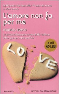 L'amore non fa per me (Newton Pocket) Contemporary literature