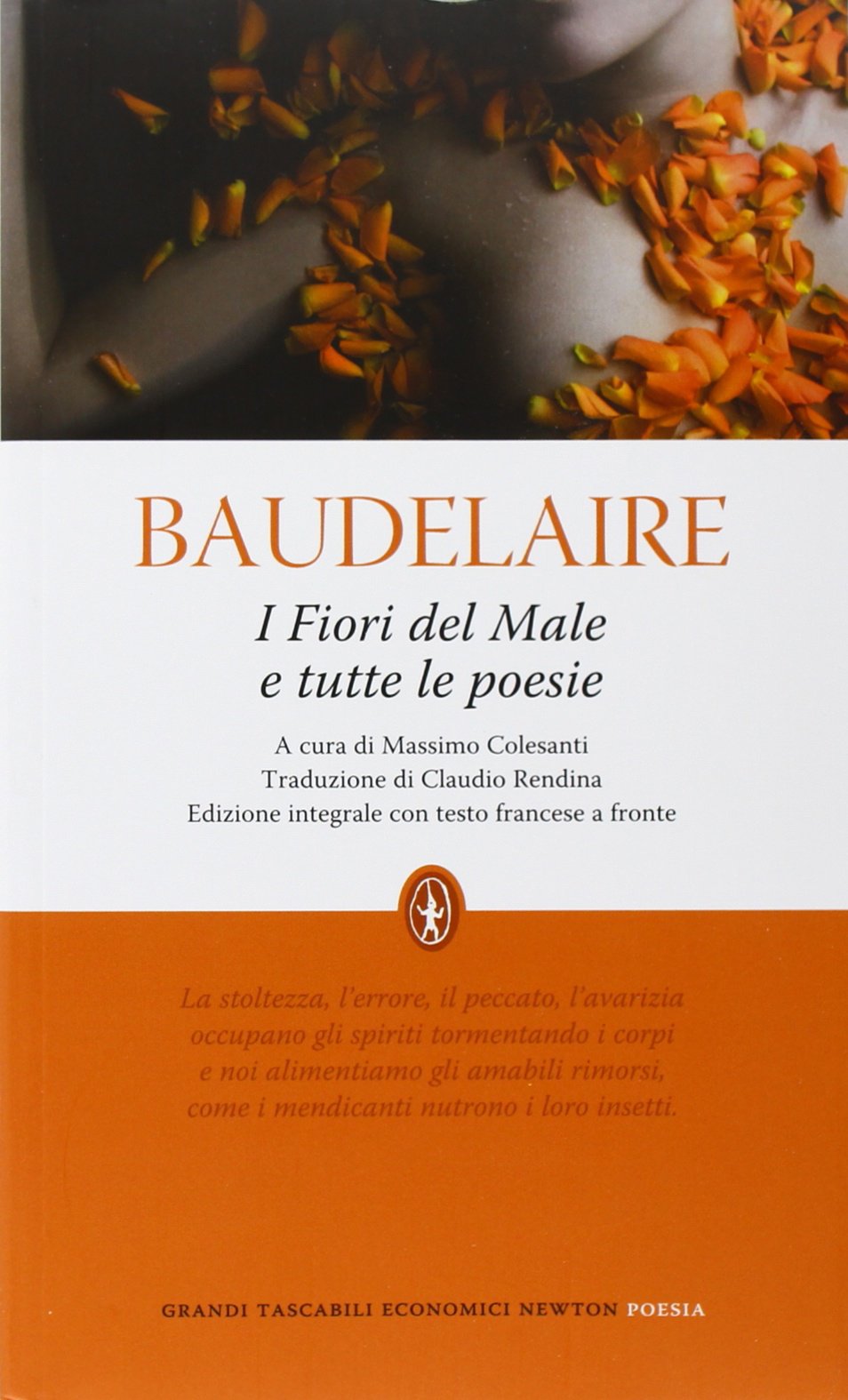 I fiori del male e tutte le poesie. Testo francese a fronte. Ediz. integrale Poetry
