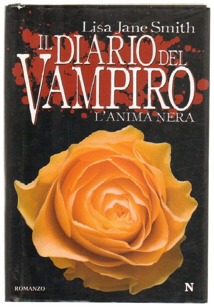 L'anima nera. Il diario del vampiro (Nuova narrativa Newton) Horror & Mystery