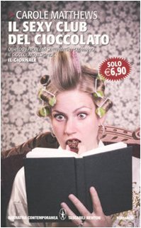 Il sexy club del cioccolato (Grandi tascabili contemporanei) Contemporary literature Books