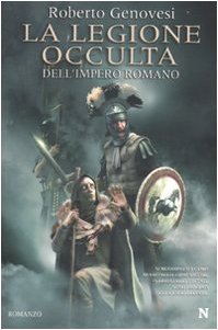 La legione occulta dell'impero romano (Nuova narrativa Newton) Historical Fiction