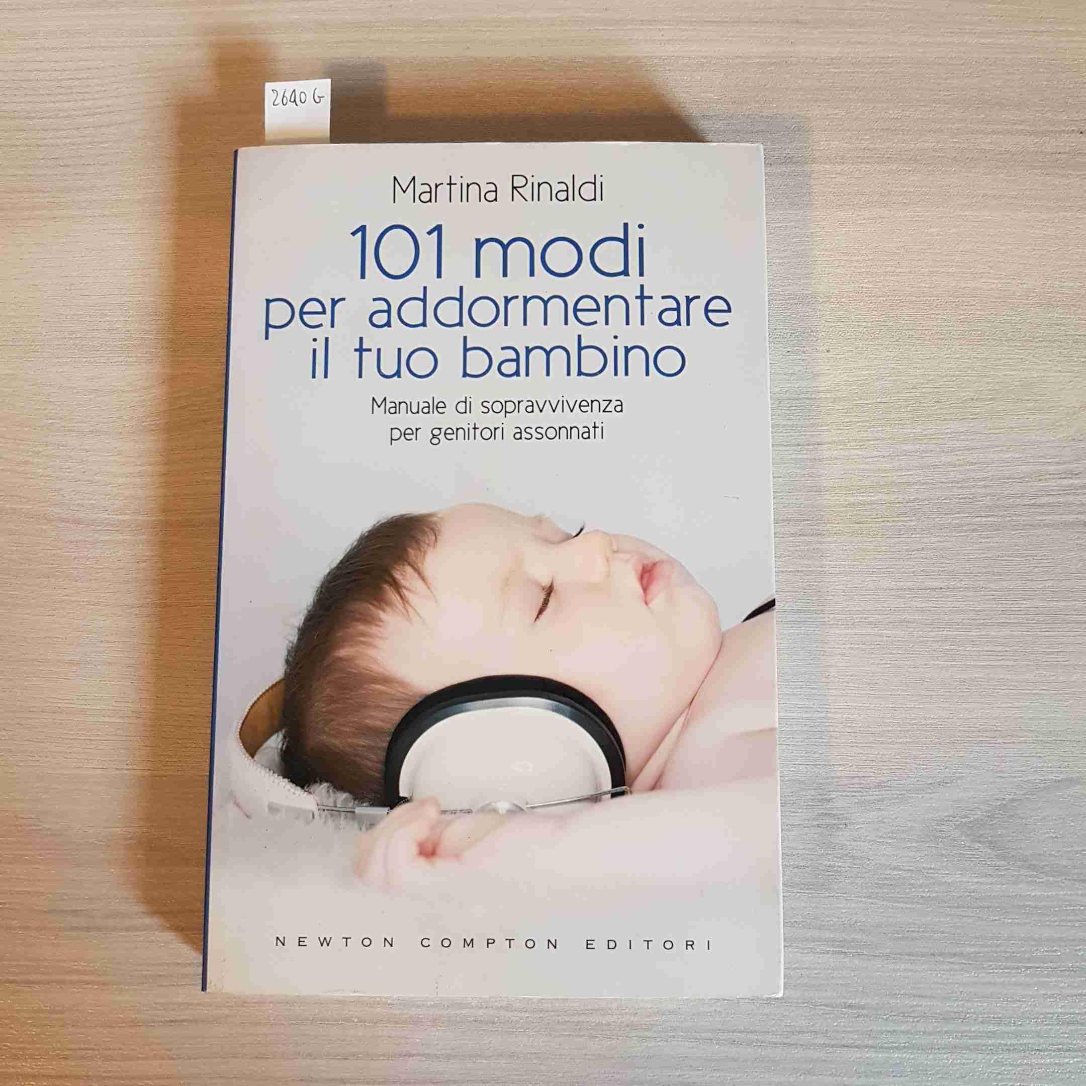 101 modi per addormentare il tuo bambino. Manuale di sopravvivenza per genitori assonnati Parents & Children