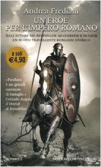 Un eroe per l'impero romano (Newton Pocket) Historical Fiction