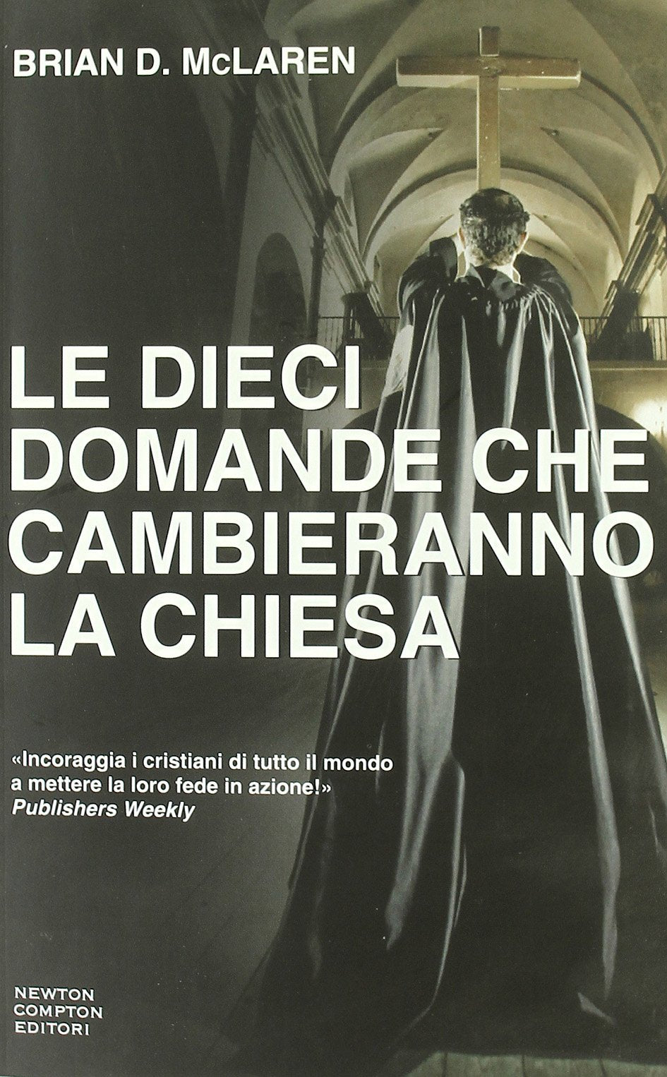 Le dieci domande che cambieranno la Chiesa book