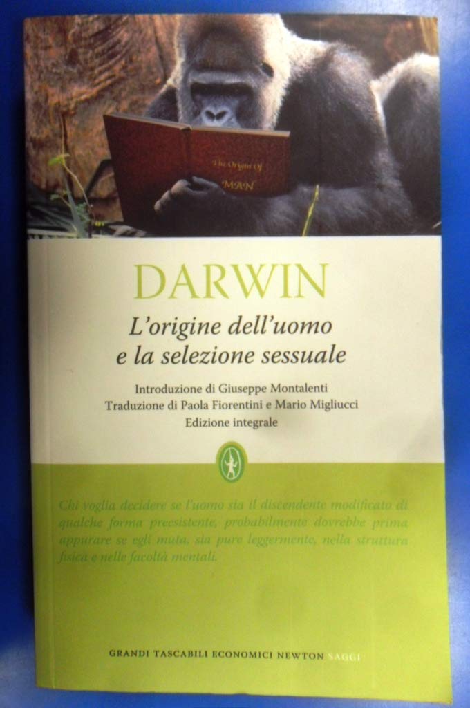 L'origine dell'uomo e la selezione sessuale. Ediz. integrale book
