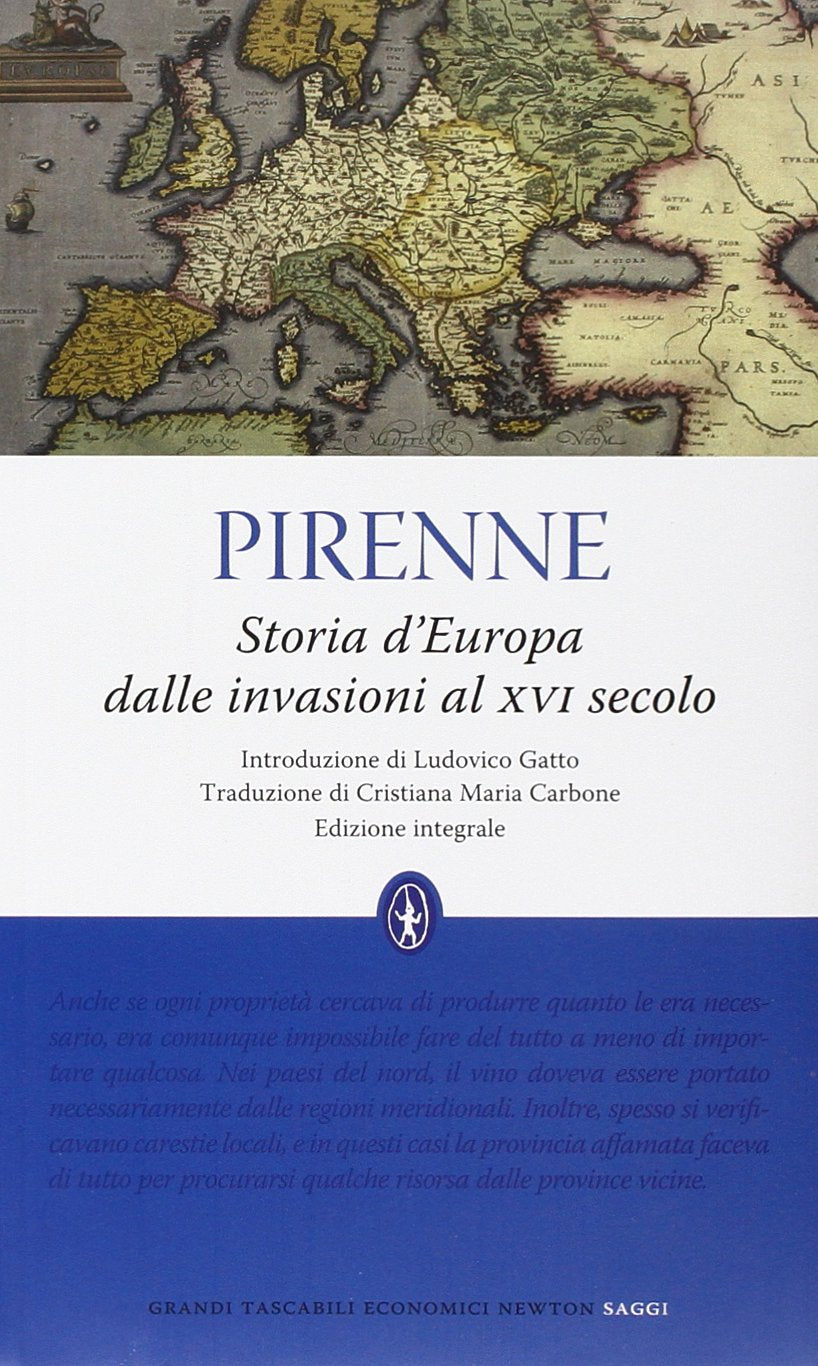 Storia d'Europa dalle invasioni al XVI secolo. Ediz. integrale (Grandi tascabili economici) Politics & History