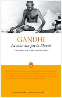 La mia vita per la libertà. L'autobiografia del profeta della non-violenza Reference Books