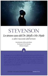 Lo strano caso del Dr. Jekyll e Mr. Hyde e altri racconti dell'orrore Ediz. integrale Horror & Mystery