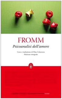 Psicoanalisi dell'amore. Ediz. integrale Psychology