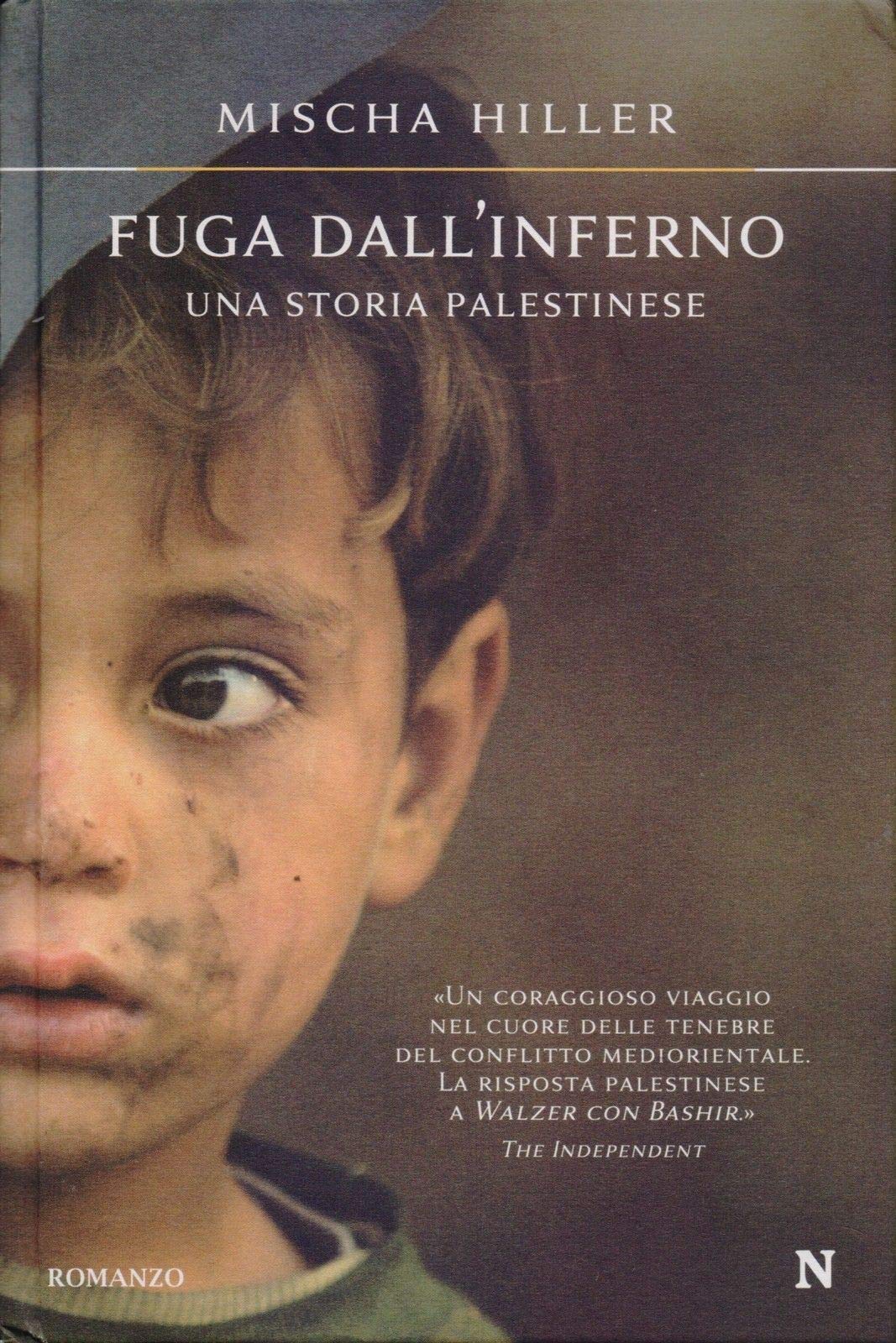 Fuga dall'inferno. Una storia palestinese Contemporary literature