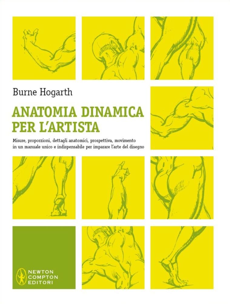 Anatomia dinamica per l'artista. Misure, proporzioni, dettagli anatomici, prospettiva, movimento in un manuale unico e indispensabile per imparare l'arte del disegno. Ediz. illustrata book