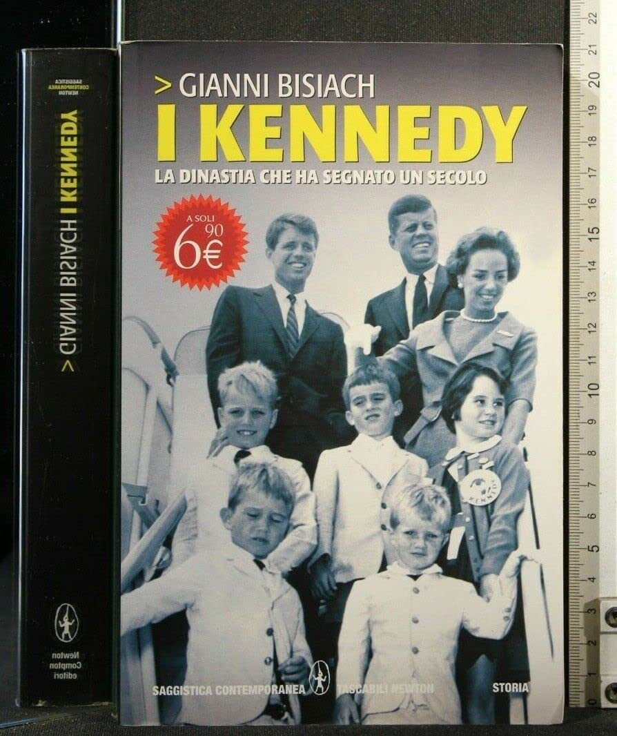 I Kennedy. La dinastia che ha segnato un secolo book