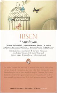 I capolavori: I pilastri della società-Casa di bambola-Spettri-Un nemico del popolo-La casa dei Rosmer-La donna del mare-Hedda Gabler. Ediz. integrale book