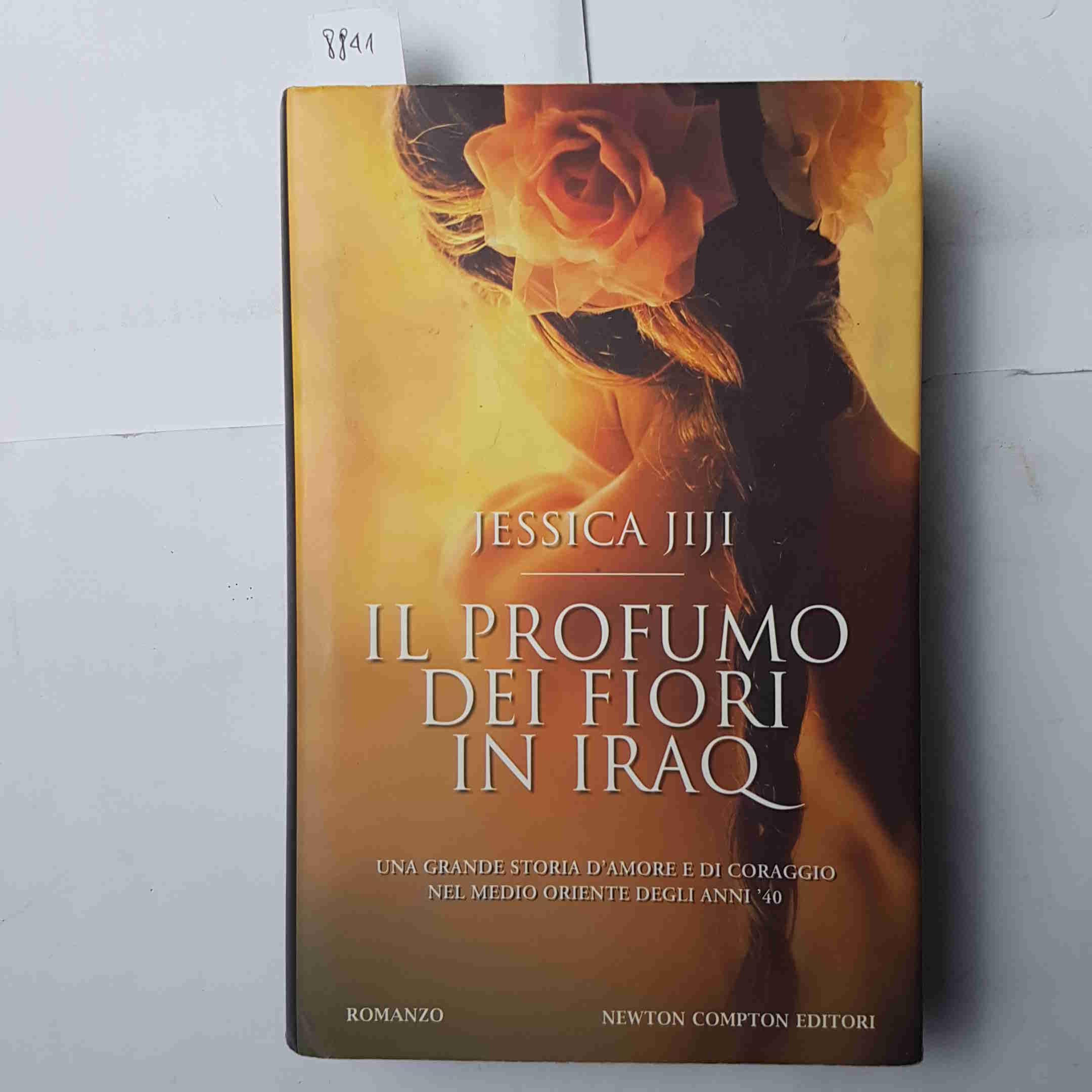 Il profumo dei fiori in Iraq (Nuova narrativa Newton) Contemporary literature Books