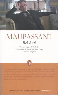 Bel-Ami. Ediz. integrale (Grandi tascabili economici) Classics