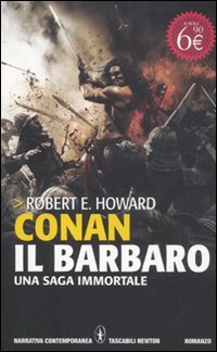 Conan il barbaro. Ediz. integrale (Grandi tascabili contemporanei) Contemporary literature