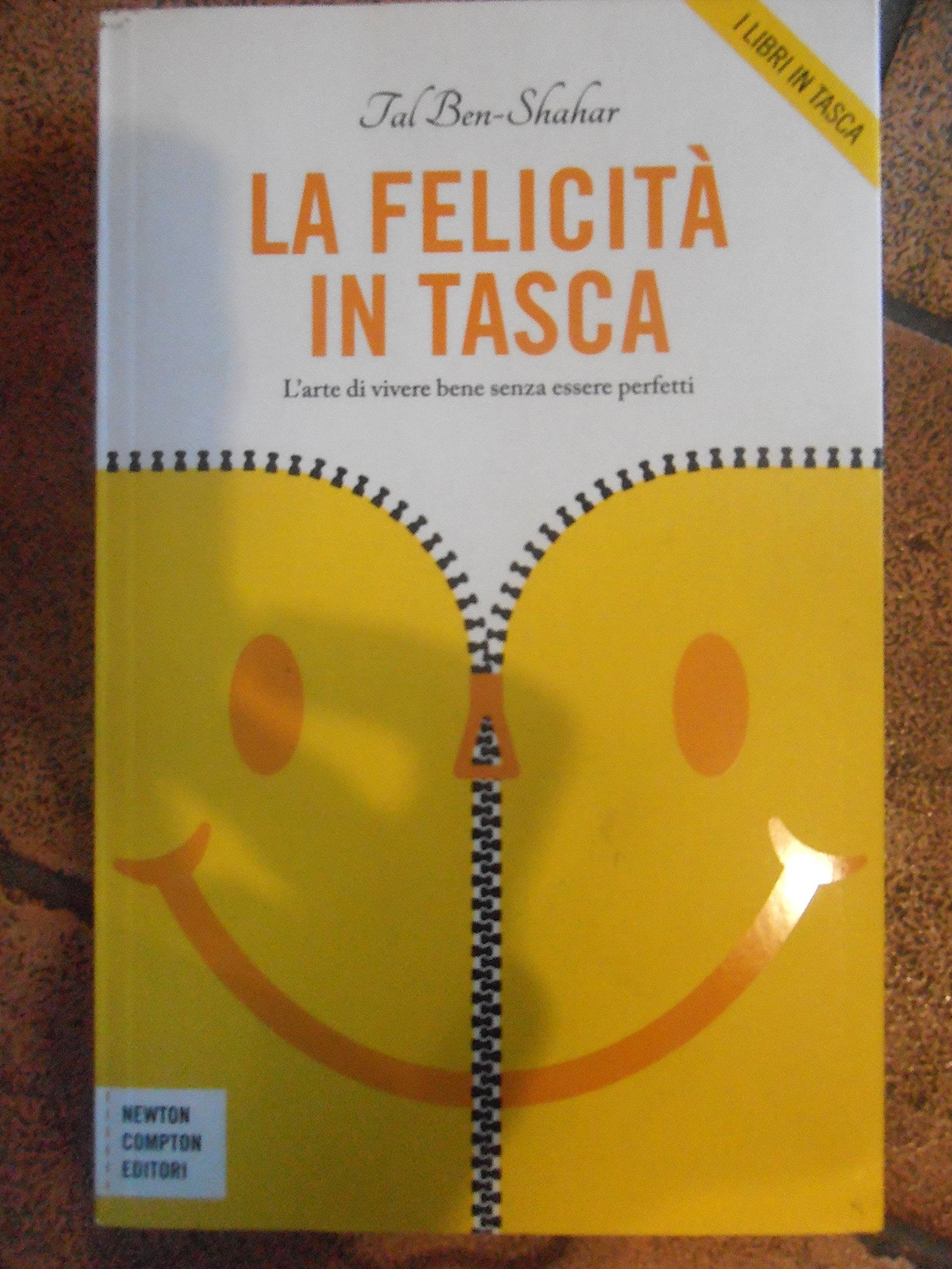 La felicità in tasca. L'arte di vivere bene senza essere perfetti Lifestyle