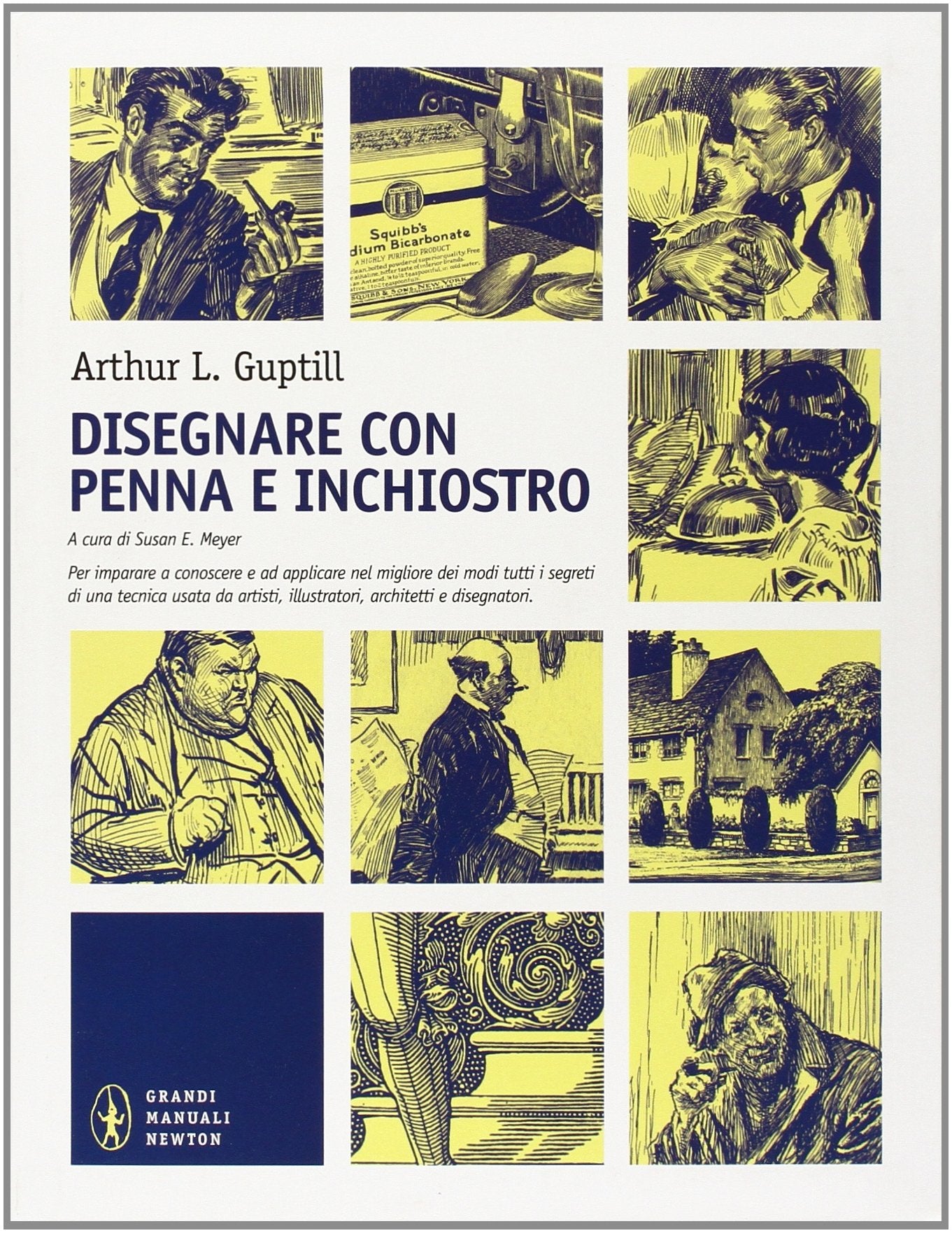 Disegnare con penna e inchiostro (Grandi manuali Newton) Arts & Music
