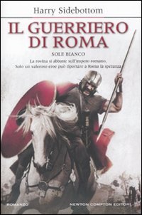 Il guerriero di Roma. Sole bianco book