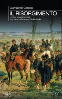 Il Risorgimento (Universale Storica Newton) Politics & History