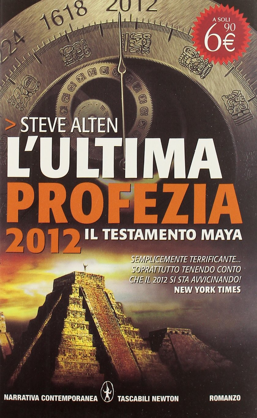 L'ultima profezia. 2012. Il testamento Maya (Grandi tascabili contemporanei) Contemporary literature