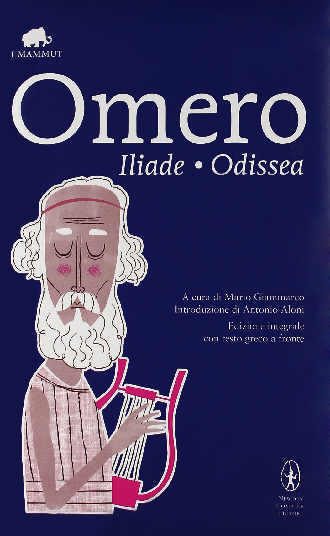 Iliade-Odissea. Testo greco a fronte. Ediz. integrale (Grandi tascabili economici. I mammut) Poetry