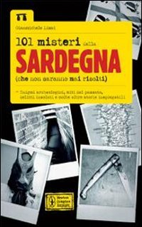 101 misteri della Sardegna (che non saranno mai risolti) book