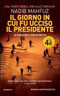 Il giorno in cui fu ucciso il presidente. Le radici dell'odio in Egitto Historical Fiction