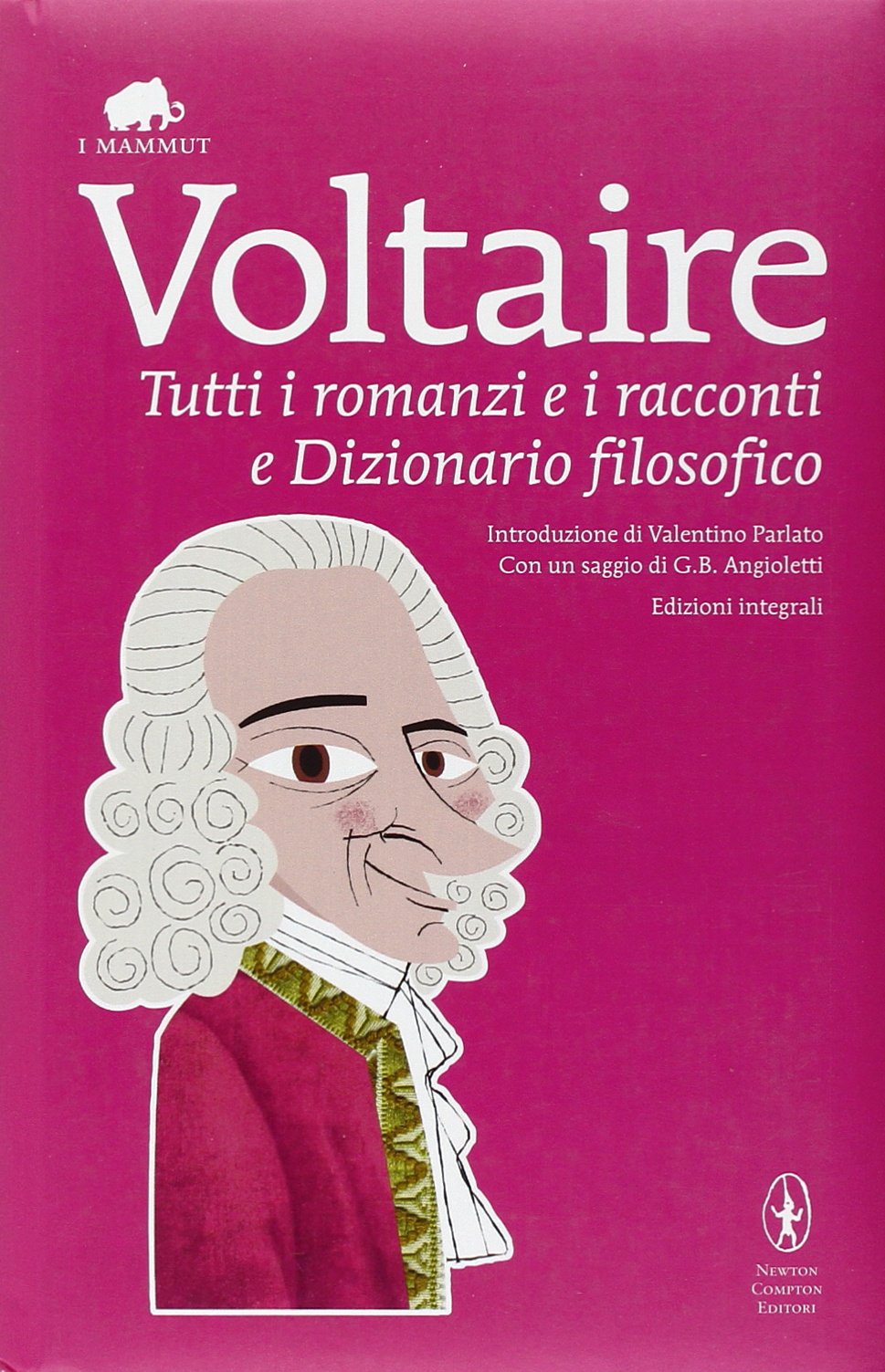 Tutti i romanzi e i racconti e Dizionario filosofico Contemporary literature